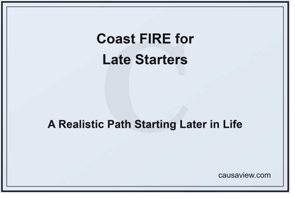 coast fire for late starters 2026 calculator by age